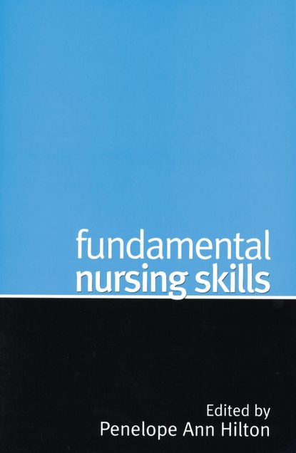 Группа авторов - Fundamental Nursing Skills