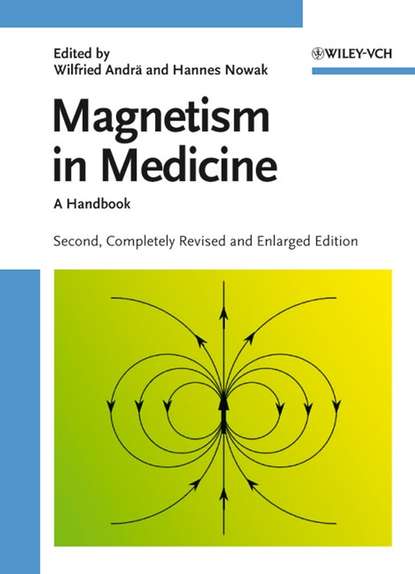 Magnetism in Medicine (Hannes  Nowak). 