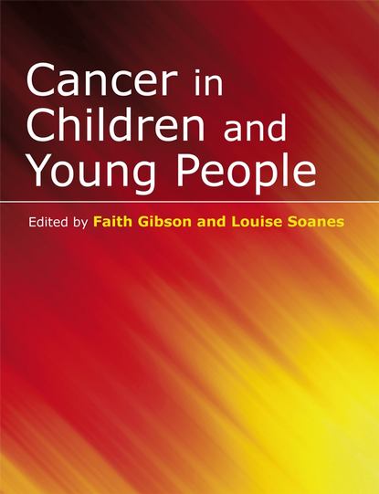 Faith  Gibson - Cancer in Children and Young People