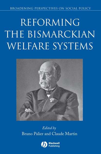 Reforming the Bismarckian Welfare Systems