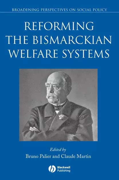 Обложка книги Reforming the Bismarckian Welfare Systems, Bruno  Palier