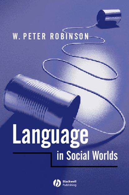 Language in Social Worlds - Группа авторов