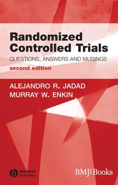 Alehandro Jadad R. - Randomized Controlled Trials