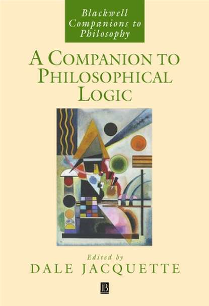 Группа авторов - A Companion to Philosophical Logic
