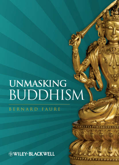 Группа авторов - Unmasking Buddhism