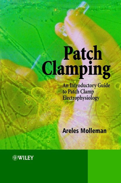 Patch Clamping (Группа авторов). 