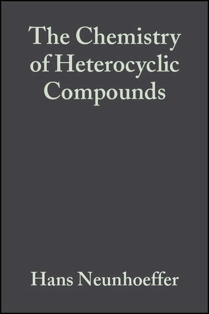 The Chemistry of Heterocyclic Compounds, Chemistry of 1 2 3-Triazines and 1 2 4-Triazines, Tetrazines, and Pentazin - Hans  Neunhoeffer