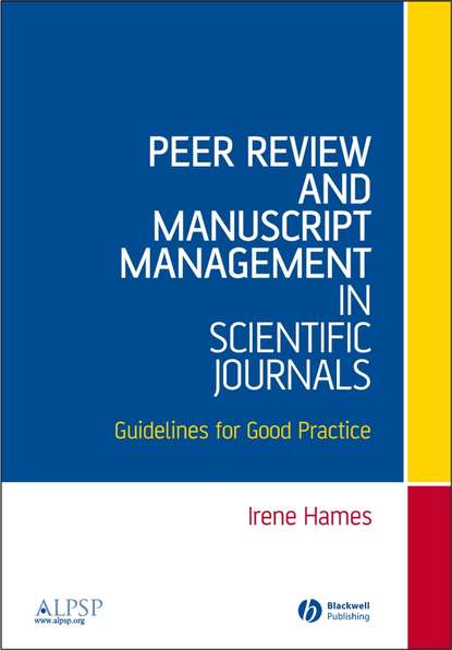 Peer Review and Manuscript Management in Scientific Journals (Группа авторов). 