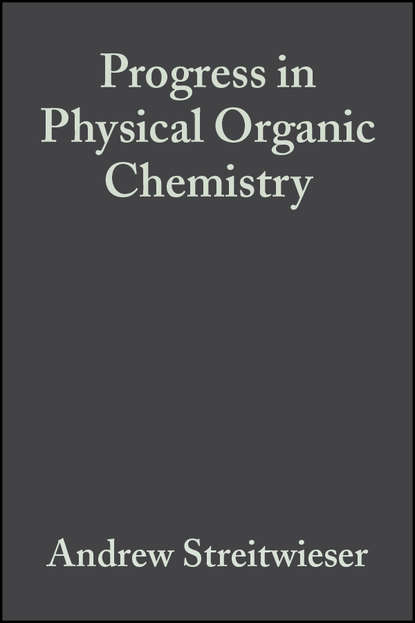 Andrew  Streitwieser - Progress in Physical Organic Chemistry, Volume 8