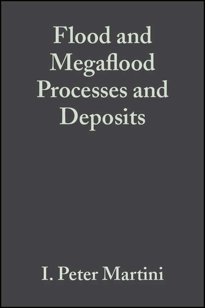 Flood and Megaflood Processes and Deposits (I. Martini Peter). 