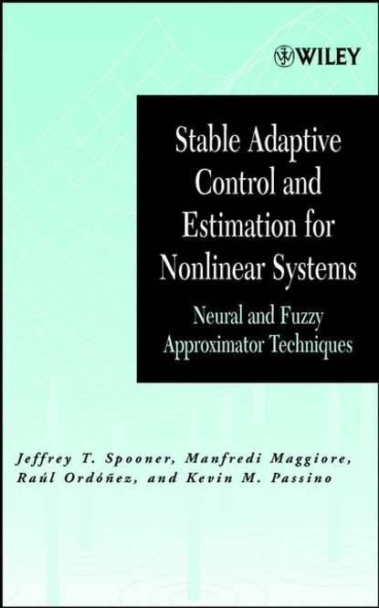 Stable Adaptive Control and Estimation for Nonlinear Systems (Manfredi  Maggiore). 