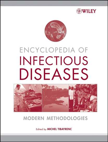 Encyclopedia of Infectious Diseases (Michel  Tibayrenc). 