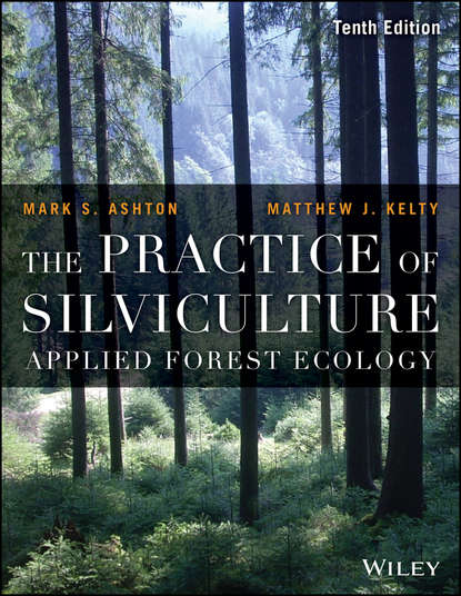 Matthew Kelty J. - The Practice of Silviculture
