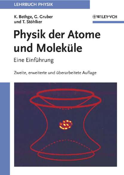 Physik der Atome und Molek?le
