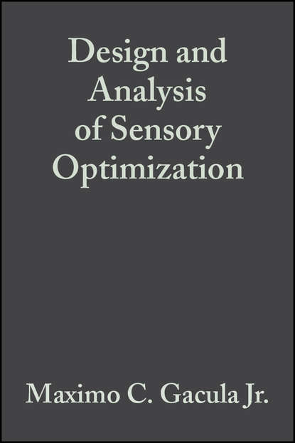 Maximo C. Gacula - Design and Analysis of Sensory Optimization