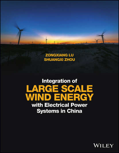 Integration of Large Scale Wind Energy with Electrical Power Systems in China