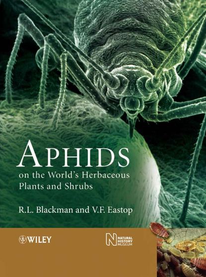 Aphids on the World's Herbaceous Plants and Shrubs, 2 Volume Set - Victor Eastop F.