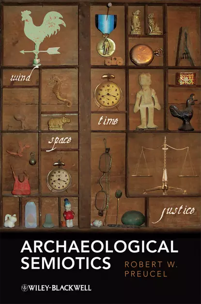 Обложка книги Archaeological Semiotics, Robert Preucel W.