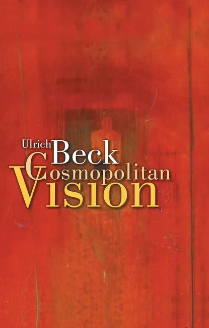 Обложка книги Cosmopolitan Vision, Ulrich  Beck