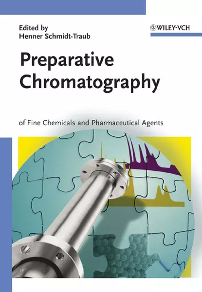 Обложка книги Preparative Chromatography, H.  Schmidt-Traub