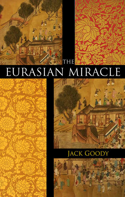 Jack  Goody - The Eurasian Miracle