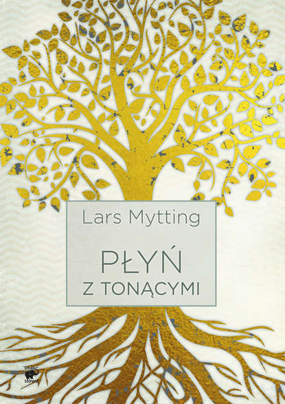 Lars Mytting - Płyń z tonącymi