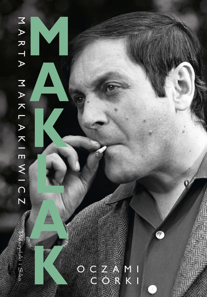 

Maklak. Oczami córki