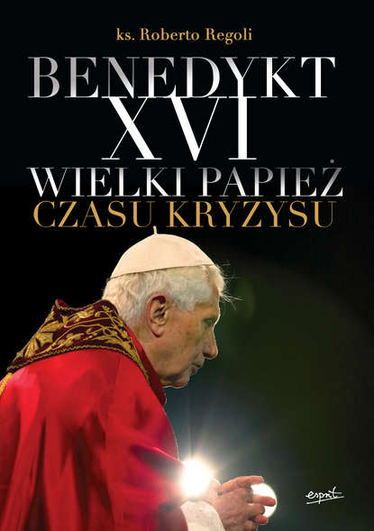 ks. Roberto Regoli - Benedykt XVI