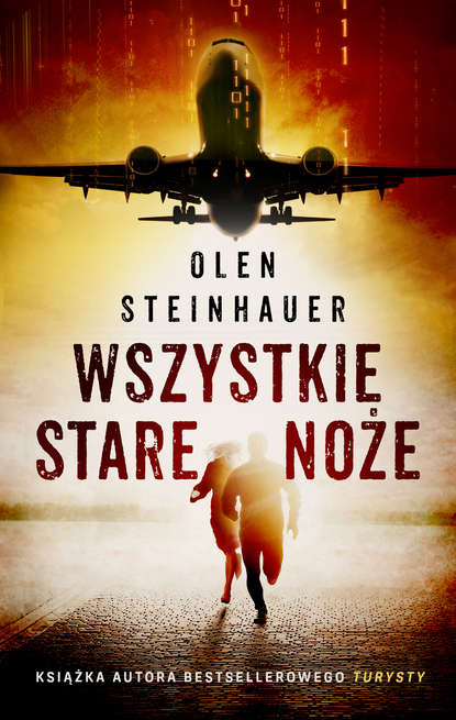 Olen Steinhauer — Wszystkie stare noże