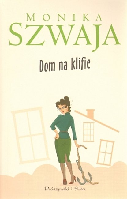 Monika Szwaja - Dom na klifie