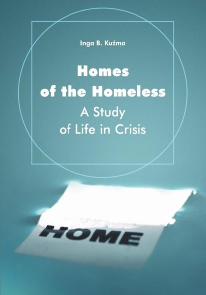 Inga B. Kuźma - Homes of the Homeless