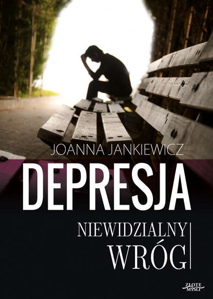Joanna Jankiewicz - Depresja niewidzialny wróg