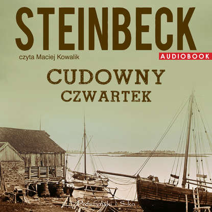 John Steinbeck - Cudowny Czwartek