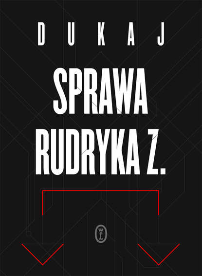 Jacek Dukaj — Sprawa Rudryka Z.