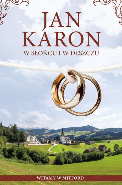 Jan Karon - W słońcu i w deszczu