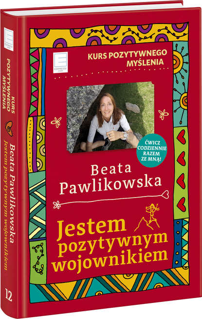 Beata Pawlikowska - Jestem pozytywnym wojownikiem
