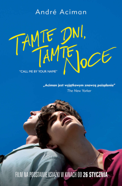 André Aciman - Tamte dni, tamte noce