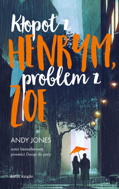 

Kłopot z Henrym, problem z Zoe
