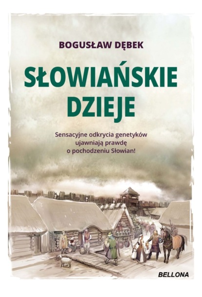 Bogusław Dębek - Słowiańskie dzieje