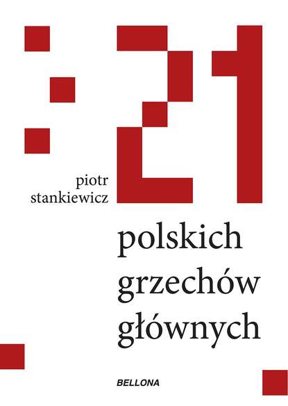 Piotr Stankiewicz - 21 polskich grzechów głównych