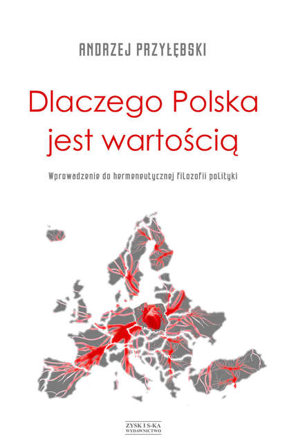 Andrzej Przyłębski - Dlaczego Polska jest wartością