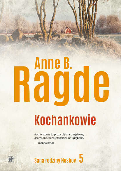 Anne B. Ragde - Kochankowie