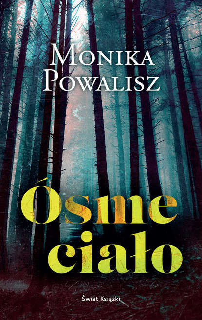 Monika Powalisz - Ósme ciało