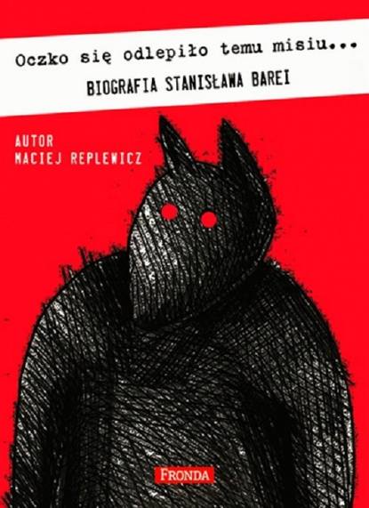 

Oczko się odlepiło temu misiu. Biografia Stanisława Barei