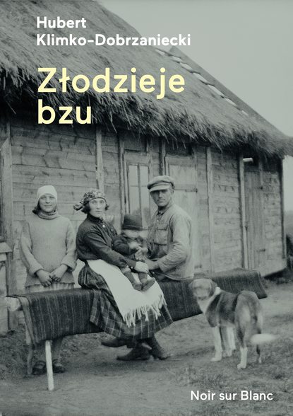 Hubert Klimko-Dobrzaniecki - Złodzieje bzu