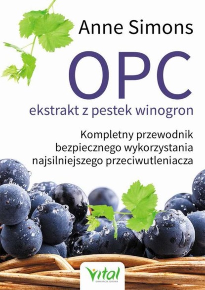 Anne Simons - OPC ekstrakt z pestek winogron