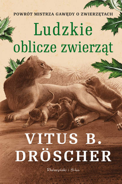 Vitus B. Dröscher - Ludzkie oblicze zwierząt