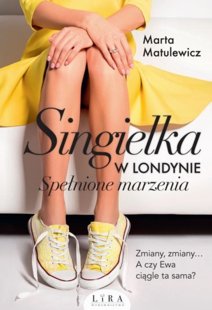 Marta Matulewicz - Singielka w Londynie Spełnione marzenia