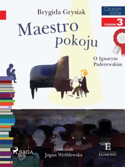 

Maestro pokoju - O Ignacym Paderewskim