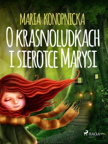 

O krasnoludkach i sierotce Marysi